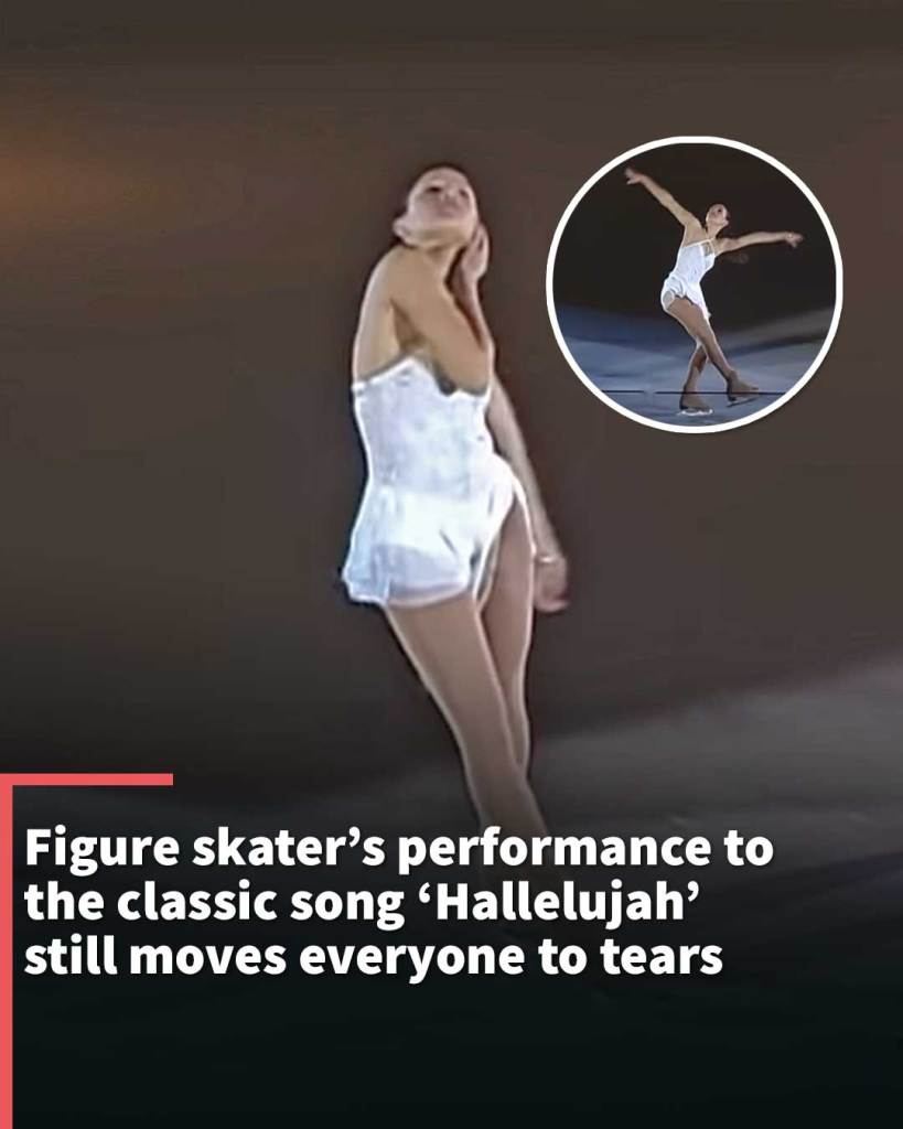 Figure skater’s performance to the classic song ‘Hallelujah’ still moves everyone to tears