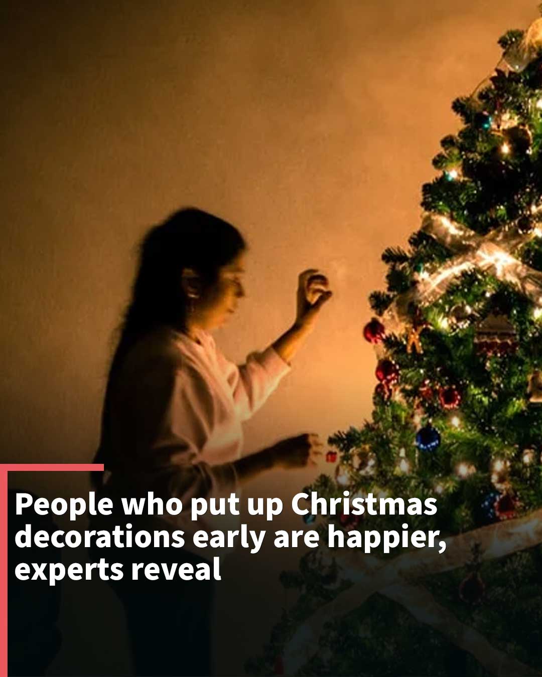 People who put up early Christmas decorations are happier