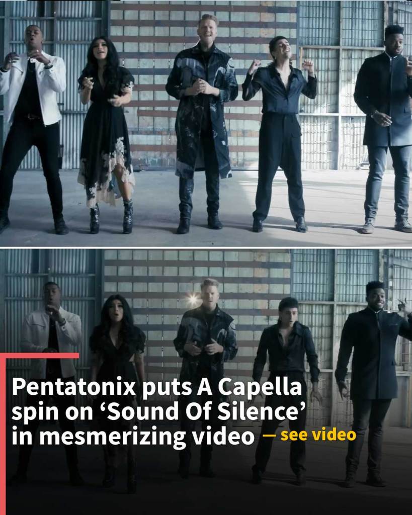 Pentatonix puts A Capella spin on ‘Sound Of Silence’ in mesmerizing video that now has 156M views
