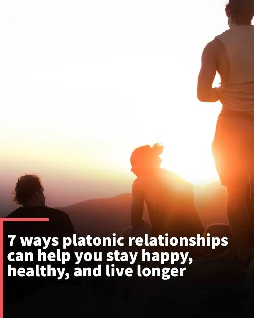 7 ways platonic relationships help you stay healthy and live longer