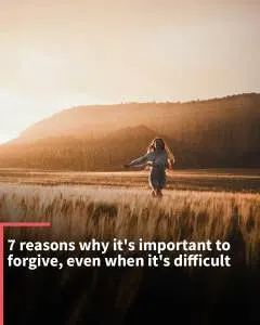 Instagram Stories: 7 reasons why it’s important to forgive, even when it’s difficult.