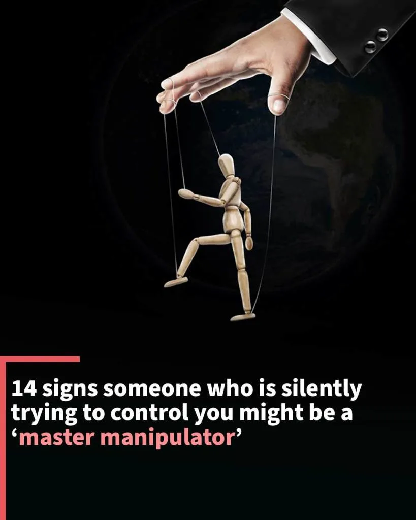 14 signs someone who is silently trying to control you might be a ‘master manipulator’