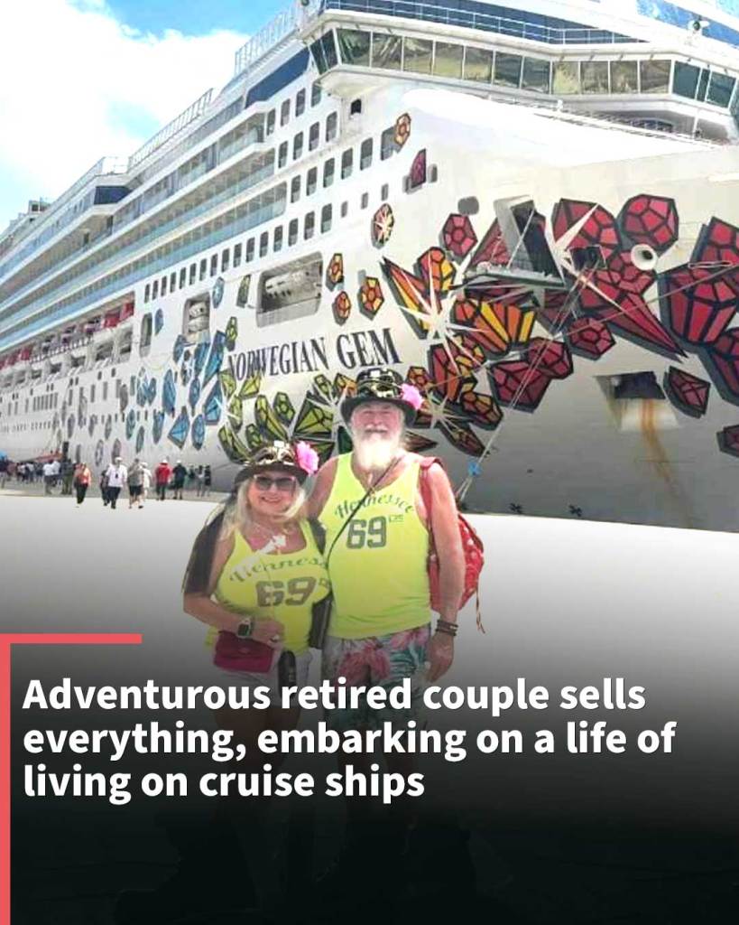 The adventurous couple who ‘sold everything’ to start a life living on cruise ships for the rest of their lives