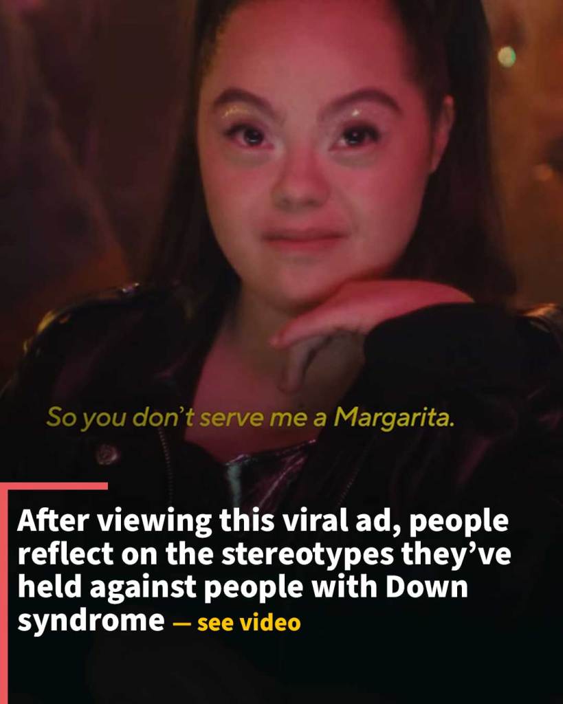 After viewing this viral ad, people reflect on the stereotypes they’ve held against people with Down syndrome